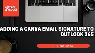 Canva Email Signature & Outlook 365