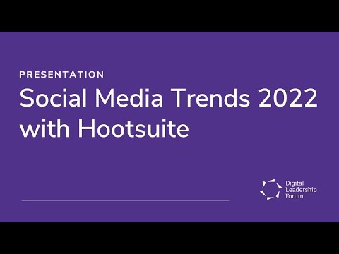 Social Media Trends 2022 with Hootsuite