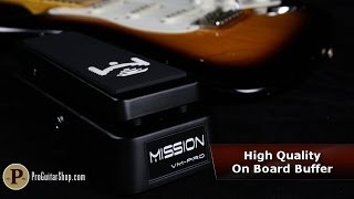 Video thumbnail for Mission VM-Pro Buffered Volume Pedal by ProGuitarShopDemos