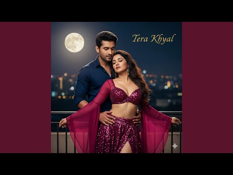 Tera Khyal