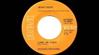 1973 Jerry Reed - Lord, Mr. Ford (a #1 C&amp;W hit)