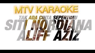 Download lagu Siti Nordiana & Aliff Aziz Tak Ada Cinta Sepertimu KARAOKE HD minus one instrumental karaoke Version mp3 Download lagu Siti Nordiana & Aliff Aziz Tak Ada Cinta Sepertimu KARAOKE HD minus one instrumental karaoke Version mp3