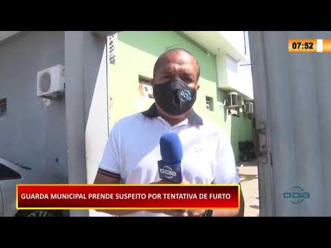 Guarda Municipal prende suspeito por tentativa de furto 06 01 2021