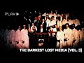 The Darkest Lost Media Vol 3