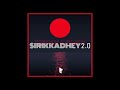 SIRIKKADHEY 2 0 Remix By Prito Remo Anirudh 5678Life