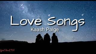 Download lagu Love Songs Kaash Paige... mp3