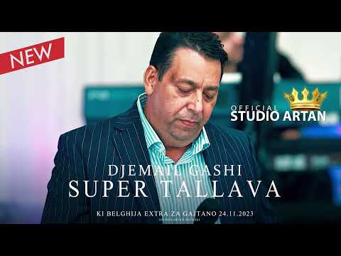 DJEMAIL GASHI SUPER TALLAVA 2023-2024 KI BELGHIJA #studioartan