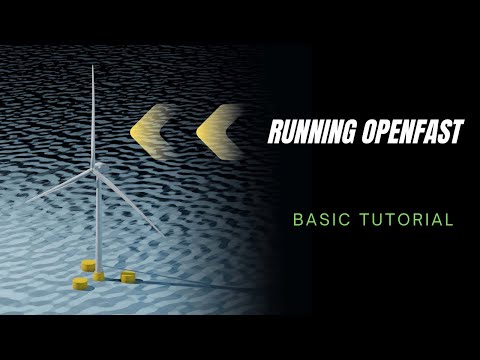 Running Openfast Basic Wind Turbine Simulation Tutorial