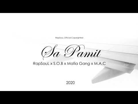 RapSouL x S.O.B x Mafia Gang x M.A.C - Sa Pamit [Official Lyric Video]