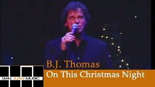 B.J. Thomas - On This Christmas Night