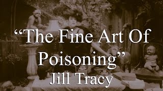 Jill Tracy - The Fine Art of Poisoning (Lyrics)