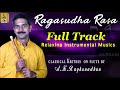 Ragasudha Rasa Classical Krithis On Flute Relaxing Instrumental Music