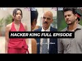 Hacker King Full Episode Dekhiye Hacker King Only On Story Last Episode Hacker King Ceo