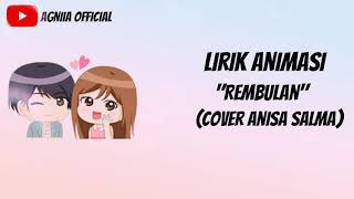 Download lagu Lirik animasi 'Rembulan' (Cover Anisa Salma) mp3