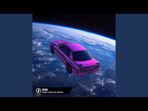DEXON (Super Slowed)