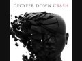Decyfer Down - Crash - Fading 