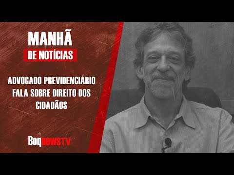 Advogado fala sobre direito previdenciário