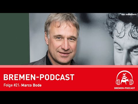 Bremen-Podcast - Folge 21: Marco Bode über das grünweiße Herz Bremens