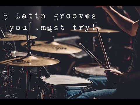 Drum Lesson | 5 Latin Grooves you must Try!