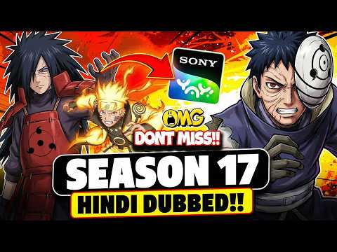 Naruto Shippuden Episode 361 In Hindi Dubbed Confirm? Season 17 Kab Aayega | Sony YAY
