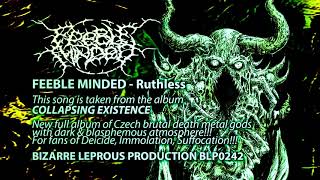 FEEBLE MINDED -  Ruthless (Official Track-2019)