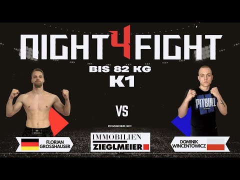 NIGHT4FIGHT 2022 - Grosshauer VS Wincentowicz - K1