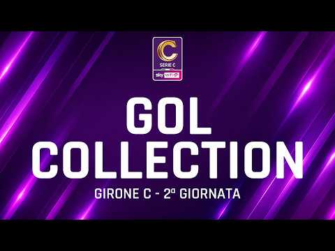 La Gol Collection della 2ª giornata del Girone C di Serie C Sky Wifi 2026/2027