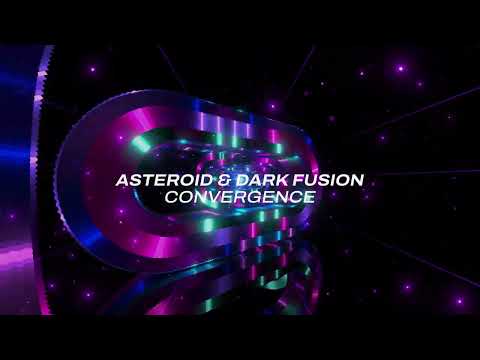 Asteroid & Dark Fusion - Convergence
