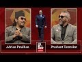 Adrian Pradhan & Prashant Tamrakar | It's My Show with Suraj Singh Thakuri S02 E19 - 20 April 2019