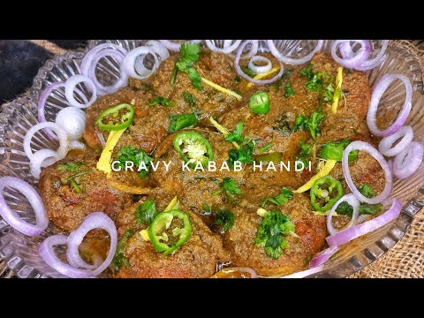 Gravy Kabab Handi Recipe | Delicious, Flavorful & Easy