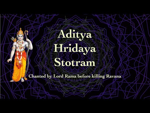 Aditya Hrudaya Stotram - chanted by Lord Rama in Srimad Valmiki Ramayana