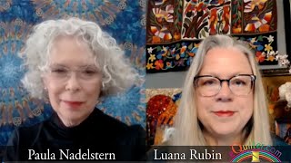 Luana Rubin & Paula Nadelstern Interview Part 2