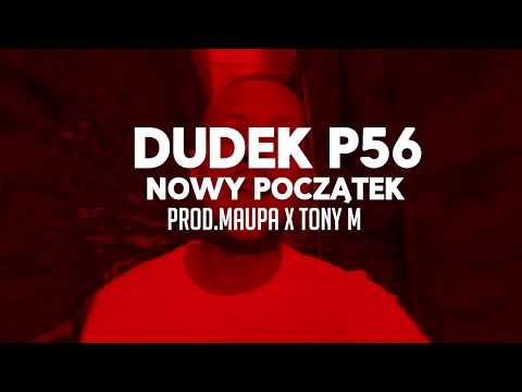 03.DUDEK P56 - NOWY POCZĄTEK  PROD.MAUPA,TONY.M (MY TAPE D12)
