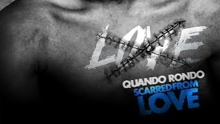 Quando Rondo - Scarred from Love (Official Audio)