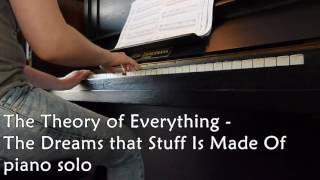 The Theory of Everything - The Dreams that Stuff Is Made Of - piano solo (+sheet)