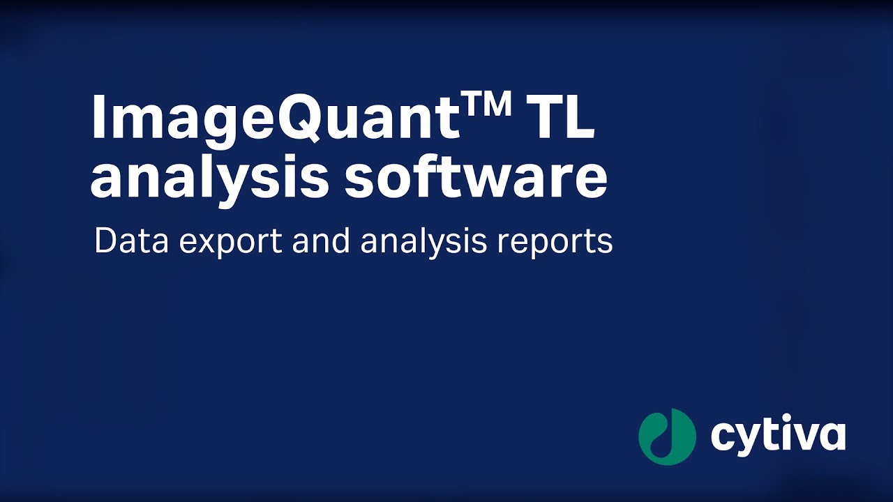 ImageQuant™ TL analysis software - Data export and analysis reports
