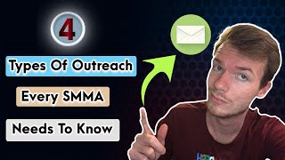 The 4 Types Of Outreach Every Social Media Marketing Agency Owner NEEDS To Know