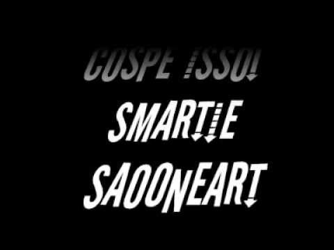 Cospe isso - Smartie & SaoOneArt