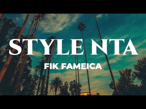 Fik Fameica - Style Nta (Lyrics video)