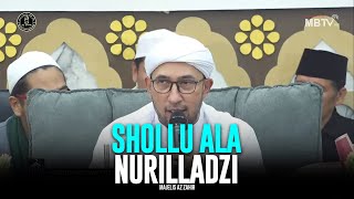Download lagu Shollu Ala Nurilladzi - Majelis Az Zahir | Lirik & Terjemah mp3