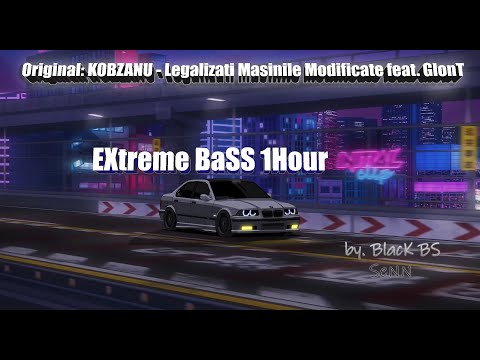 KOBZANU-Legalizati Masinile Modificate 🎶EXtreme Music 1H For Car🎶 by. BlacK BS SeNN