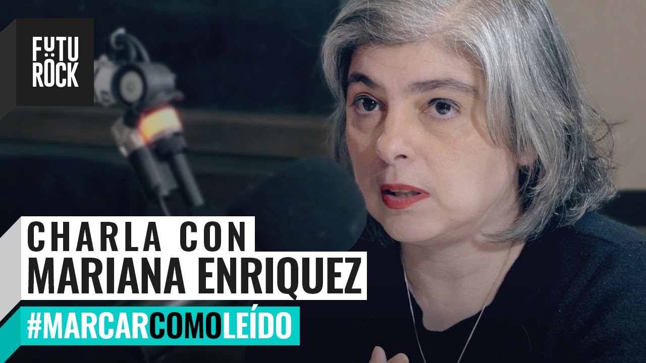 MARIANA ENRIQUEZ en #MarcarComoLeído con Eugenia Zicavo y Juan Francisco Gentile