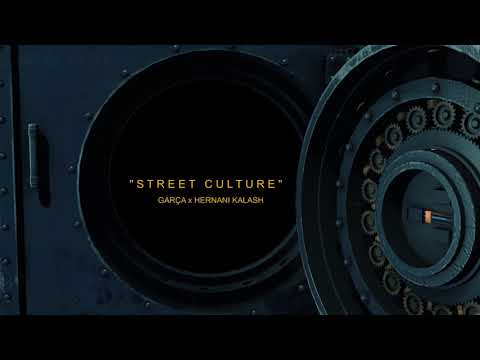 GARÇA - Street Culture (ft  Hernani Kalash) (c/Letra)