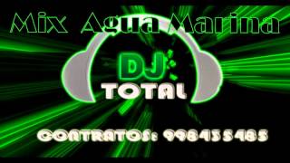 Mix Agua Marina.Dj total