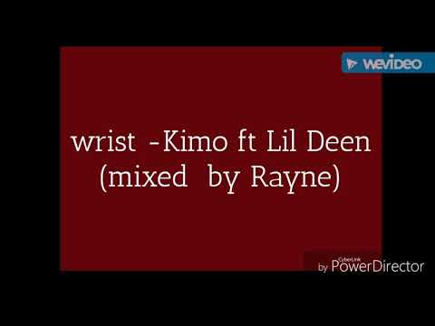 Wrist -kimo ft lil Deen
