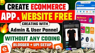 Create Free E-Commerce App & Website | Blogger + Razorpay UPI Setup | Admin & User Panel (No Coding)