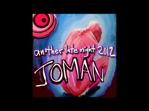 Joman - Another Late Night 2012