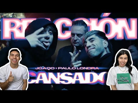 MEXICANOS REACCIONAN 🇲🇽🇦🇷II Joaqo x Paulo Londra - Cansado (Official Video)