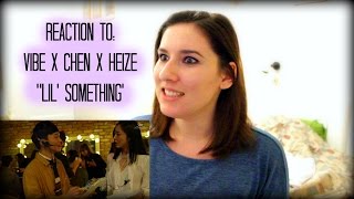 Chen x Heize "Lil' Something (썸타)" MV reaction!