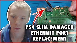 PlayStation 4 Slim Damaged Ethernet Port Replacement